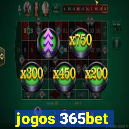 jogos 365bet